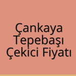 Çankaya – Tepebaşı Çekici Fiyatı
