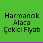 Harmancık – Alaca Çekici Fiyatı