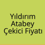 Yıldırım – Atabey Çekici Fiyatı