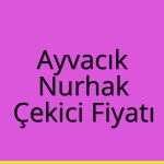 Ayvacık – Nurhak Çekici Fiyatı