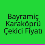 Bayramiç – Karaköprü Çekici Fiyatı