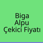 Biga – Alpu Çekici Fiyatı