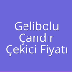 Gelibolu – Çandır Çekici Fiyatı