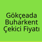 Gökçeada – Buharkent Çekici Fiyatı