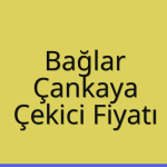 Bağlar – Çankaya Çekici Fiyatı