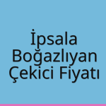 İpsala – Boğazlıyan Çekici Fiyatı