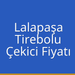 Lalapaşa – Tirebolu Çekici Fiyatı