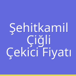 Şehitkamil – Çiğli Çekici Fiyatı