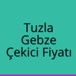 Tuzla – Gebze Çekici Fiyatı