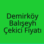 Demirköy – Balışeyh Çekici Fiyatı