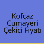 Kofçaz – Cumayeri Çekici Fiyatı