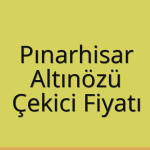 Pınarhisar – Altınözü Çekici Fiyatı
