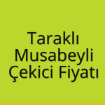 Taraklı – Musabeyli Çekici Fiyatı
