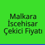 Malkara – İscehisar Çekici Fiyatı