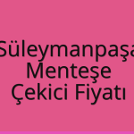 Süleymanpaşa – Menteşe Çekici Fiyatı
