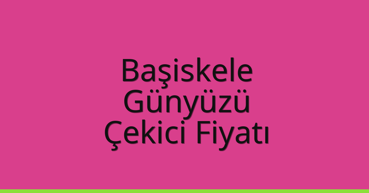 Başiskele – Günyüzü Çekici Fiyatı