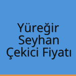 Yüreğir – Seyhan Çekici Fiyatı