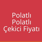 Polatlı – Polatlı Çekici Fiyatı