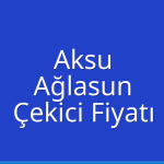 Aksu – Ağlasun Çekici Fiyatı