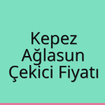 Kepez – Ağlasun Çekici Fiyatı