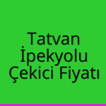 Tatvan – İpekyolu Çekici Fiyatı