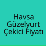 Havsa – Güzelyurt Çekici Fiyatı