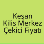 Keşan – Kilis Merkez Çekici Fiyatı