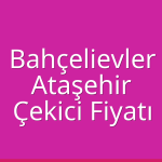 Bahçelievler – Ataşehir Çekici Fiyatı