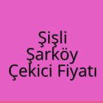 Şişli – Şarköy Çekici Fiyatı
