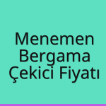 Menemen – Bergama Çekici Fiyatı