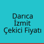 Darıca – İzmit Çekici Fiyatı