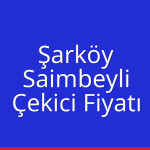 Şarköy – Saimbeyli Çekici Fiyatı