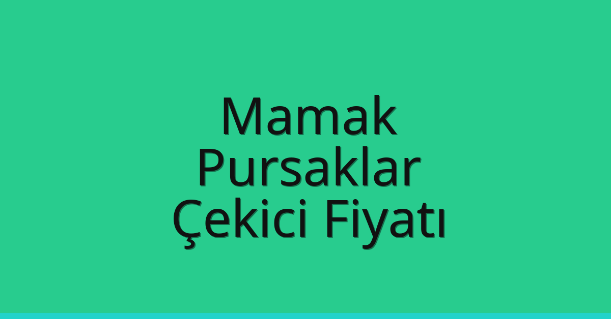 Mamak – Pursaklar Çekici Fiyatı